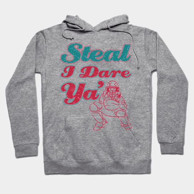 Softball Shirt - Steal I Dare Ya Hoodie by redbarron